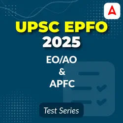 UPSC EPFO EO/AO & APFC Combined Mock Test 2025