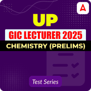 UP GIC Lecturer Chemistry (Tier-I) Mock Test 2025