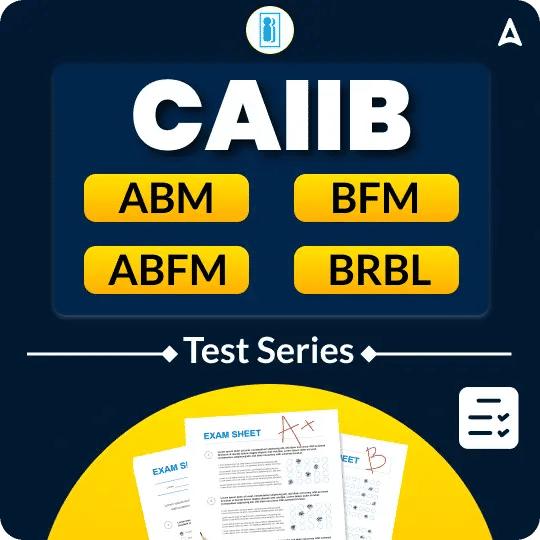 CAIIB Test Pack for ABM, BFM, ABFM & BRBL 2026 Mock Test