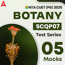 CUET (PG) Botany (SCQP07) Test Series | Online Test Series By Adda247