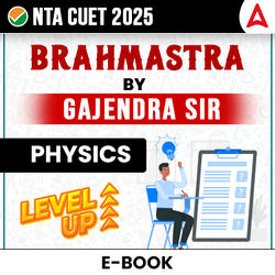 CUET 2025 Physics Brahmastra By Gajendra Sir | eBooks By Adda247