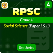 RPSC Grade II Social Science (Paper I & II) Mock Test 2025