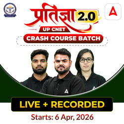 प्रतिज्ञा 2.0 UP CNET Crash Course BATCH | Live + Recorded batch by Adda247
