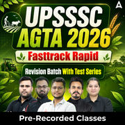 UPSSSC AGTA 2026 Fasttrack Rapid Revision Batch With Test Series | Pre-Recorded Classes By Adda247