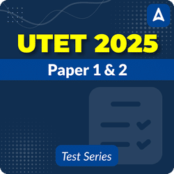 UTET Paper -I & Paper -II 2025 Mock Test