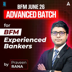 BFM June 2026 – Advanced Batch for BFM Experienced Bankers | Bilingual | Online Live Classes by Adda 247