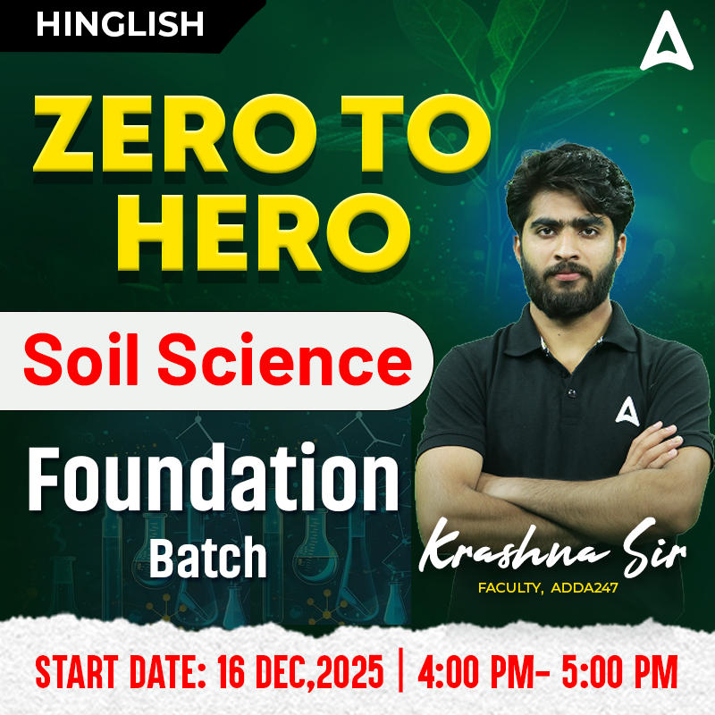 Zero to Hero Soil Science Foundation Batch by Krashna Sir | Hinglish | Online Live Classes By Adda247