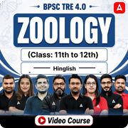 BPSC TRE 4.0 | ZOOLOGY | Class: 11th to 12th | Complete Video Course by Adda247