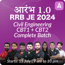 आरंभ 1.0 Batch for RRB JE Civil | Online Live Classes by Adda 247