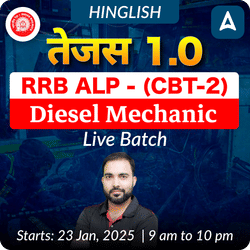 Tejas 1.0 - RRB ALP (CBT-2) - Diesel Mechanic Trade Complete Live Batch | Hinglish | Online Live Classes by Adda 247