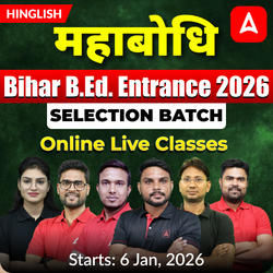 महाबोधि- Mahabodhi Bihar B.Ed. Entrance 2026 Selection Batch | Online Live Classes by Adda247