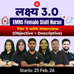 लक्ष्य 3.0 EMRS Female Staff Nurse | Tier II with Interview | Online Live + Recorded Batch By Adda247