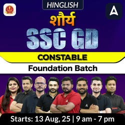 शौर्य SSC GD Constable Foundation Batch with Test Series and Ebook for 2025-26 Exams | Hinglish | Online Live Classes By Adda247