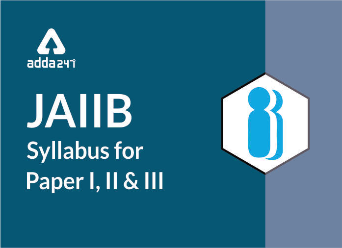 JAIIB New Syllabus & Exam Pattern 2019_40.1