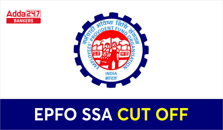 EPFO SSA Cut Off 2023, Check Previous Year Cut Off Marks_40.1