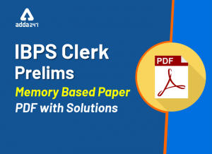 IBPS Clerk Prelims Memory Based Paper PDF with Solutions