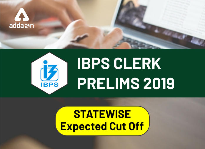 IBPS Clerk Prelims Cut Off 2019: Check Statewise Expected Cut Off Here_40.1