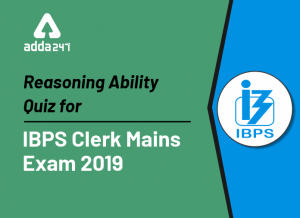 IBPS Clerk Reasoning Ability Quiz: 29th December