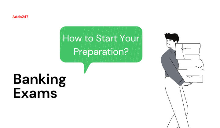 How To Start Your Preparation For Bank Exams From Scratch?_40.1