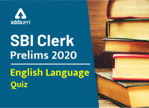 SBI Clerk Prelims English Daily Mock: 6th March 2020 Miscellaneous Practice-Based Questions