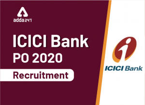 ICICI Bank PO 2020 Recruitment: Check Everything About The Recruitment Here