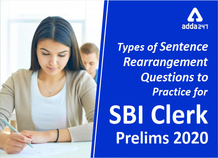 Types of Sentence Rearrangement Questions To Ace SBI Clerk Prelims 2020_40.1