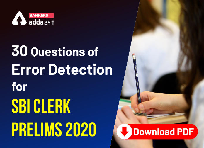 30 Questions on Error Detection for SBI Clerk Prelims 2020 : Download PDF_40.1