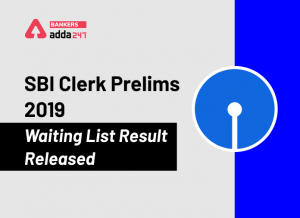 SBI Clerk Waiting List-2 Released for 2019-20, Download PDF