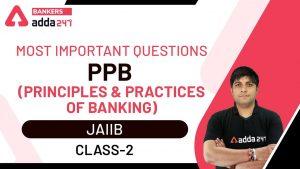 Most Important Questions PPB (Principles and Practices of Banking) | JAIIB – Class 2