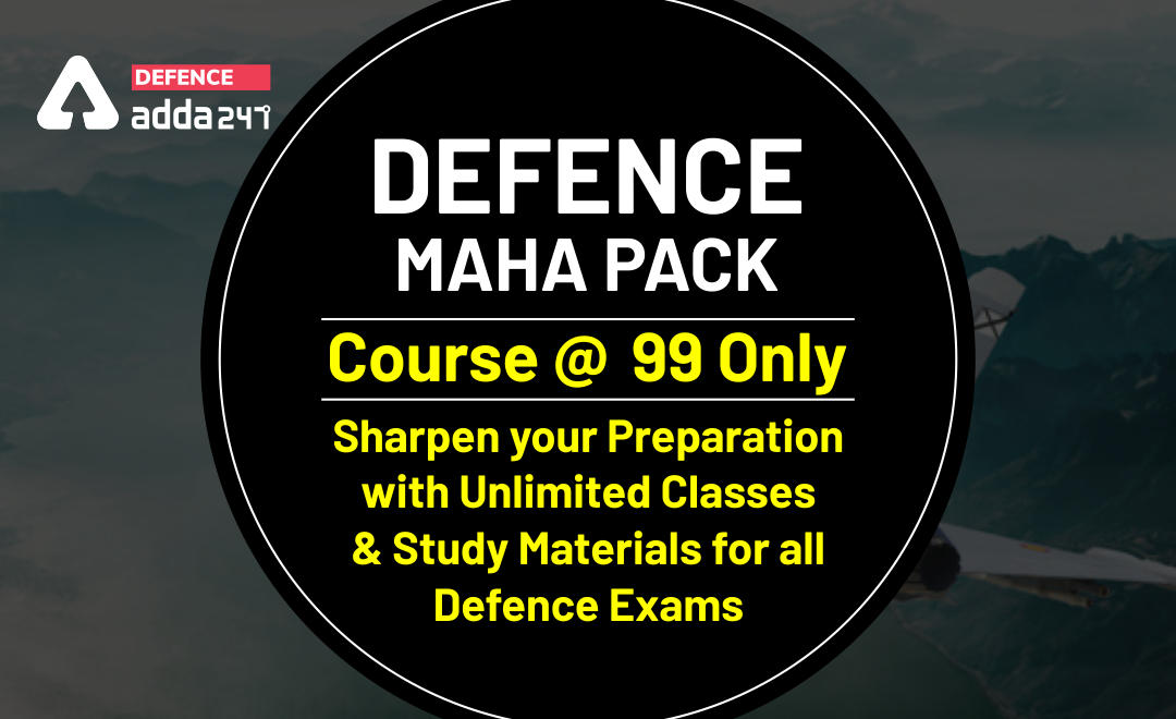 Defence Maha pack Course @99 only: Sharpen your preparation with Unlimited Classes and Study Materials for all Defence Exams_40.1