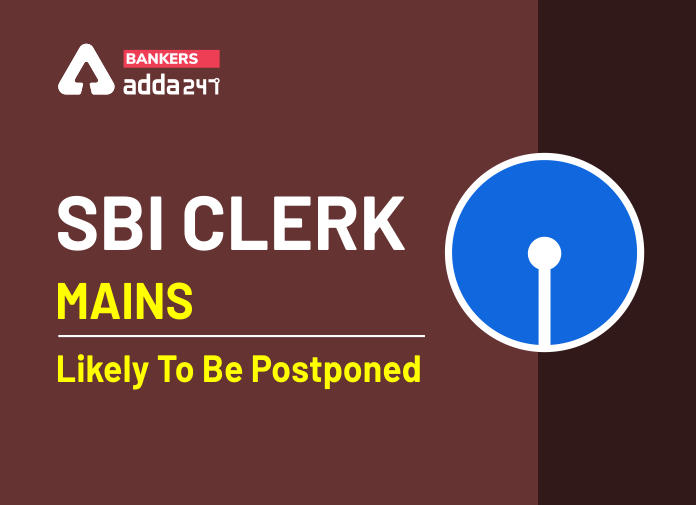 SBI Clerk Mains Exam Postponed - Due to Coronavirus (COVID-19)_40.1