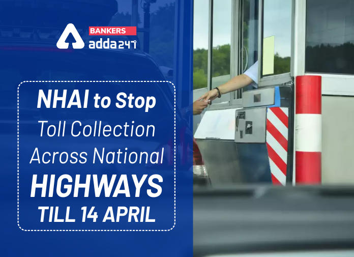 Coronavirus Update- NHAI to stop toll collection across national highways till 14 April_40.1