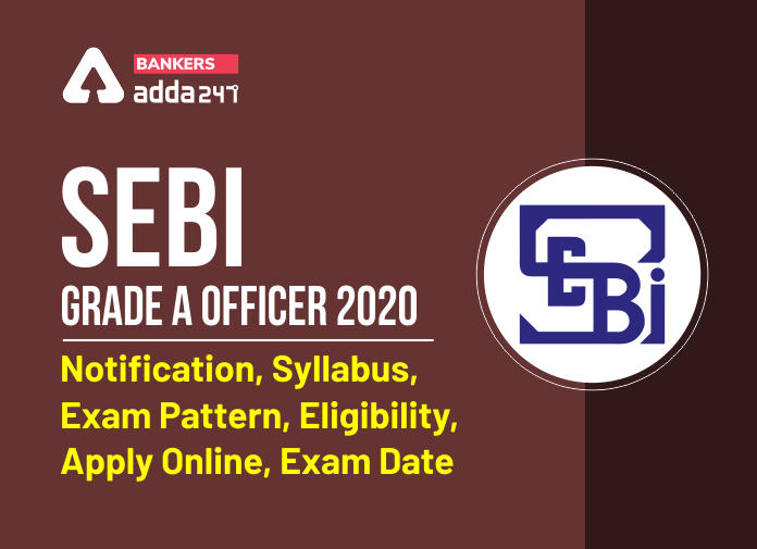 SEBI Grade A Online Application 2020- Last Day to apply is 31st October, Apply Now_40.1