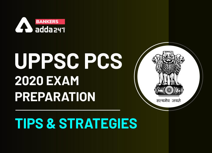 UPPSC PCS 2020 Exam Preparation - Tips & Strategies_40.1