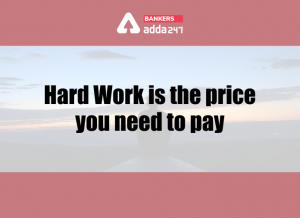 Hard Work Is The Price You Need To Pay