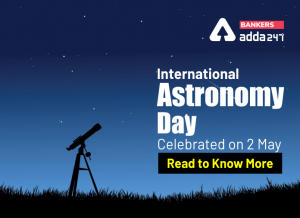 International Astronomy Day celebrated on 2 May: Read to know more