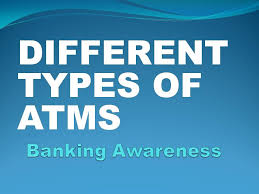Banking Awareness: Types Of ATM In India_40.1