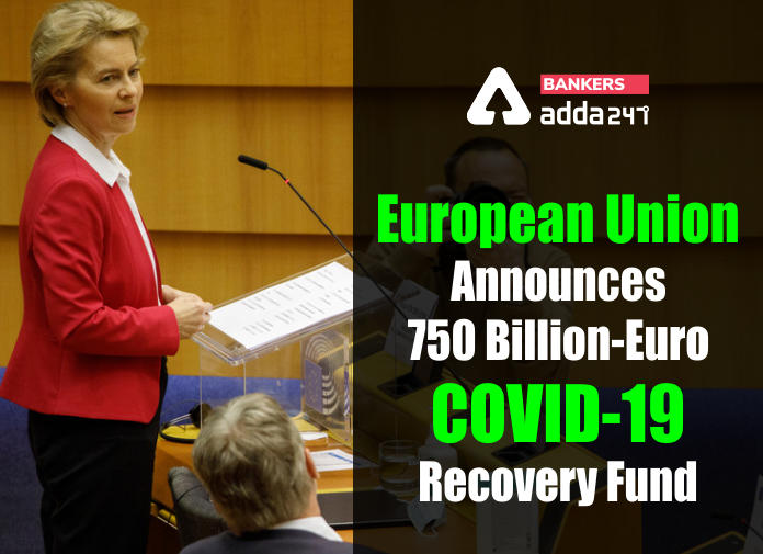 European Union announces 750 billion- euro COVID-19 recovery fund_40.1