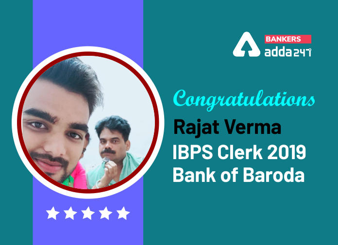 Success Story of Rajat Verma Selected as IBPS Clerk in Bank of Baroda_40.1