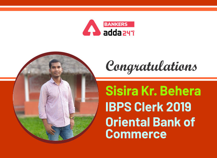 Success Story of Sisira Kumar Behera Selected as IBPS Clerk in Oriental Bank of Commerce _40.1