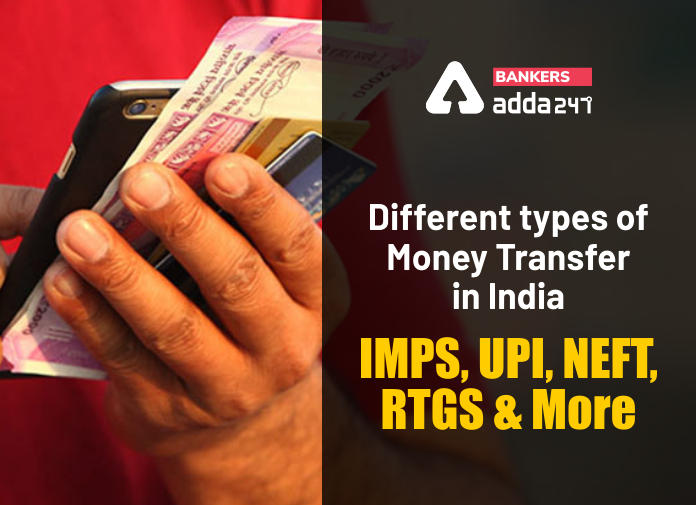 Different Types Of Money Transfer In India: IMPS, UPI, NEFT, RTGS and More_40.1
