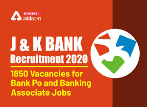 JK Bank Recruitment 2020: Today is Last Date to Apply Online for 1850 Vacancies