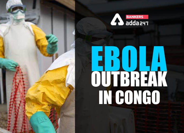 Ebola outbreak in Congo - What is Ebola, Cause, Symptoms, Treatment and Prevention_40.1