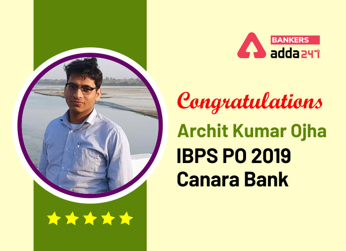 Success Story of Archit Kumar Ojha selected as IBPS PO in Canara Bank_40.1