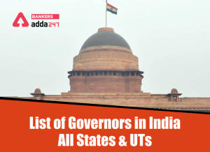 List of Current Governors of India 2021- Updated Indian Governors of States & UTs