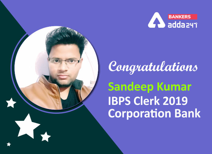 Success Story of Sandeep Kumar Selected as IBPS Clerk in Corporation Bank_40.1
