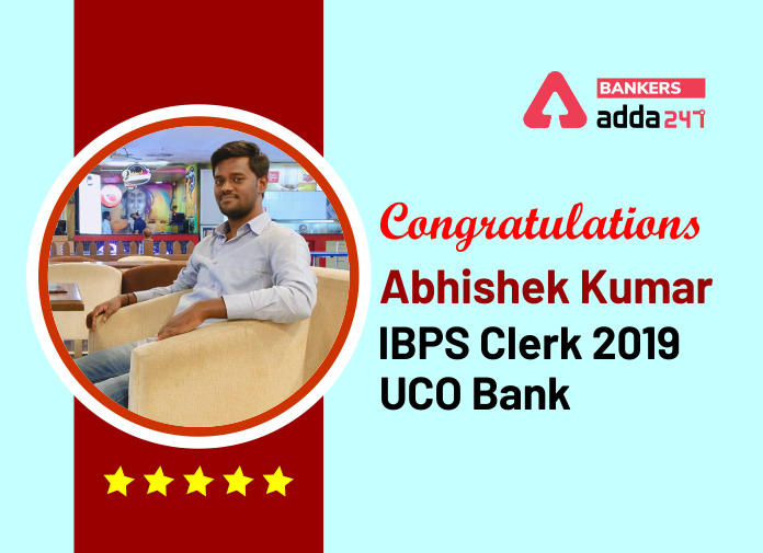 Success Story of Abhishek Kumar Selected as IBPS Clerk in UCO Bank_40.1