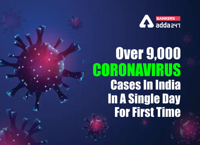 Over 9,000 Coronavirus Cases In India in A Single Day For First Time_40.1