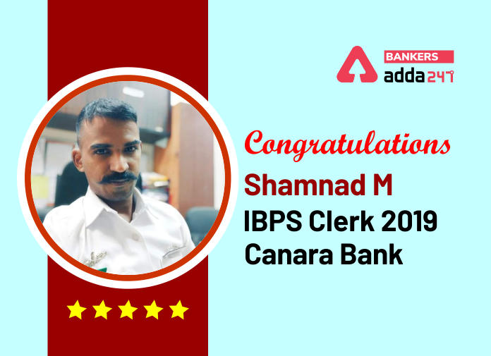 Success Story of Shamnad M Selected as IBPS Clerk in Canara Bank_40.1