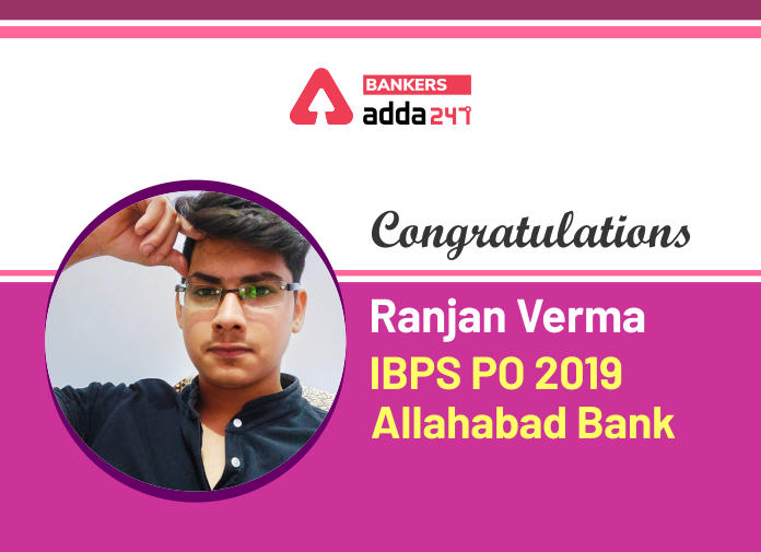 Success Story of  Ranjan Verma Selected in IBPS PO and IBPS Clerk Says "Practice is the key."_40.1